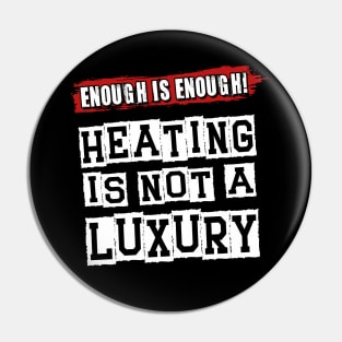 Enough Is Enough - Cost Of Living Crisis Pin