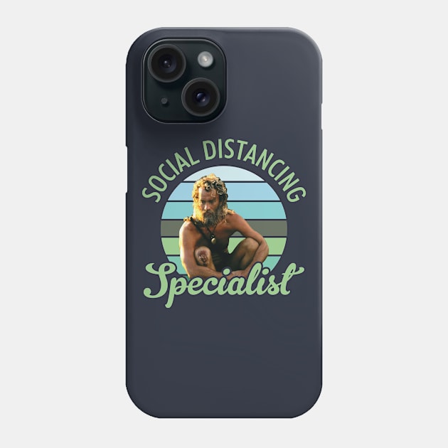 Cast Away Social Distancing Specialist Phone Case by Rebus28