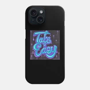 Take it Easy Phone Case