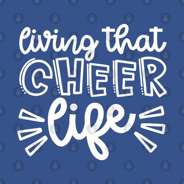 Living That Cheer Life Cheerleader Cheer Mom Cute by GlimmerDesigns