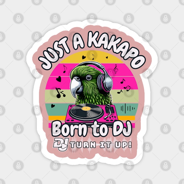 "Just a Kakapo, Born to DJ: Turn it Up!" Magnet by chems eddine