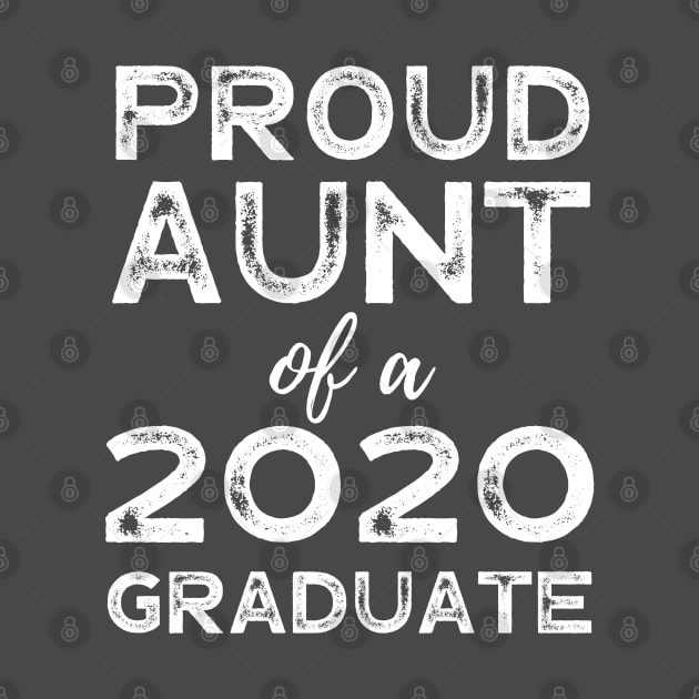 Womens Proud Aunt Of A 2020 Graduate Class Graduation by busines_night