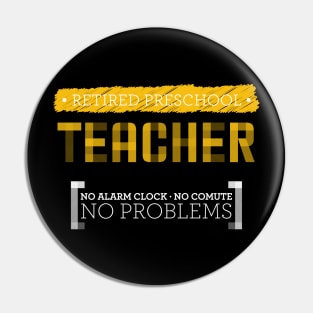 Funny Retired Preschool Teacher 2020 Pin