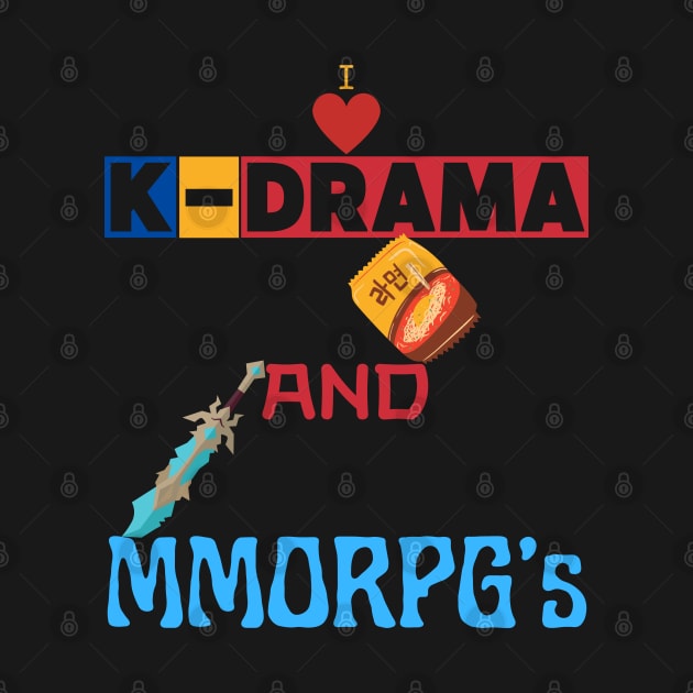 I Love K-Drama And Mmorpg's by maxdax