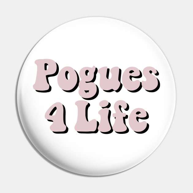 Pale Pink Pogues 4 Life / P4L Pin by cartershart