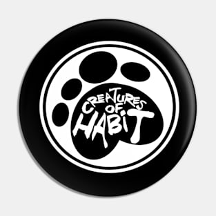 Creatures of Habit Pin