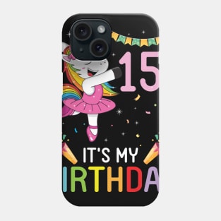 Happy Unicorn Dancing Congratulating 15th Time It's My Birthday 15 Years Old Born In 2006 Phone Case