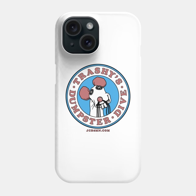 JC B8MN Trashy's Dumpster Dive Logo Phone Case by Jen Bateman