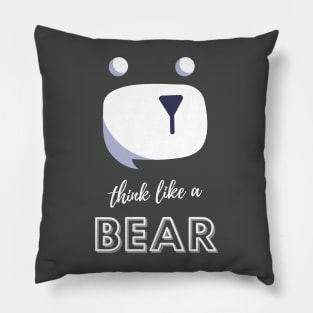 Think like a Bear Pillow