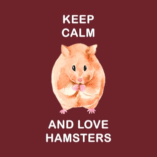 Keep Calm and Love Hamsters T-Shirt