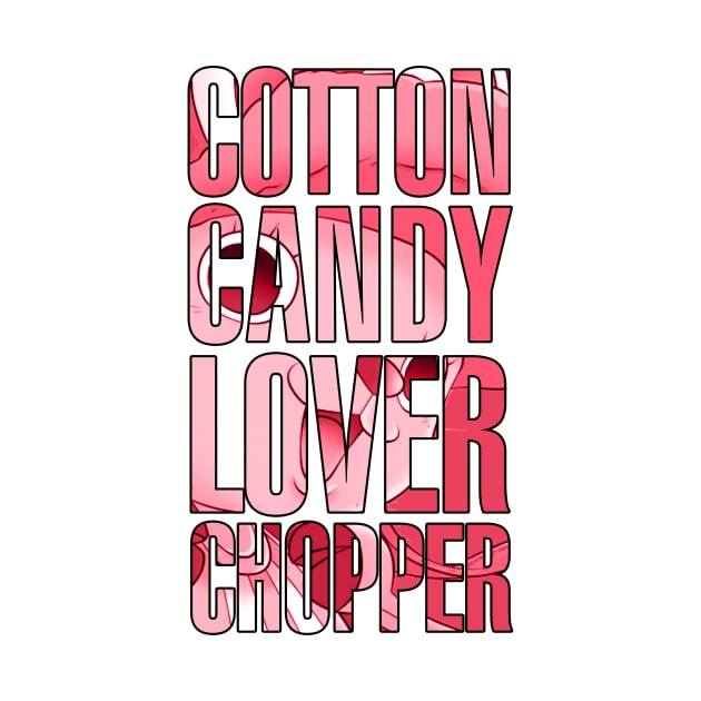 One Piece - Cotton Candy Lover Chopper by AquaDuelist