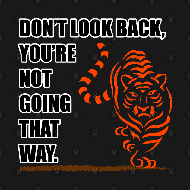 Don't look back, you're not going that way. by DesignerDeskStd