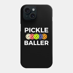 Pickle Baller Funny Pickleball Gift Phone Case