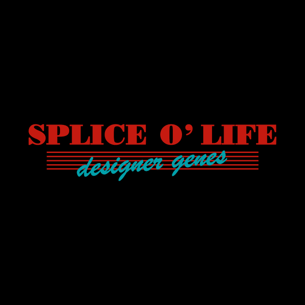 Splice O' Life by BigOrangeShirtShop