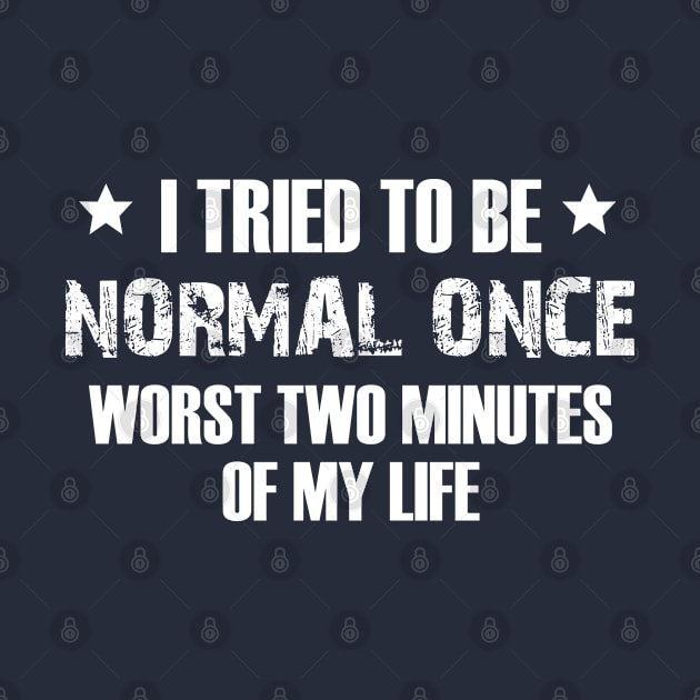 i tried to be normal once worst two minutes of my life by bisho2412