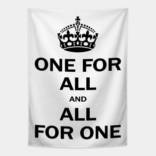 "One for all" , inspirational quote, royal crown, perfect gift for all Tapestry