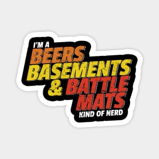 Beer Basements and Battle Mats Kind of Nerd Magnet