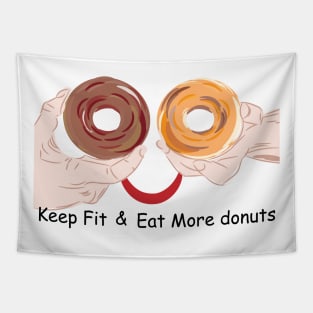 Keep Fit and Eat More Donuts Tapestry