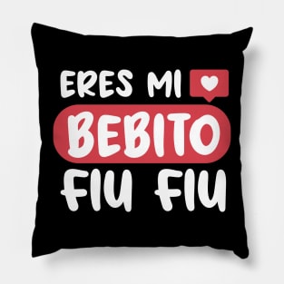 Eres mi bebito fiu fiu Pillow