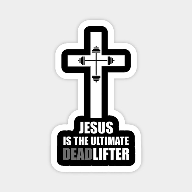 Jesus The Ultimate Deadlifter Christian Athlete Gym Workout Magnet by HaroldKeller