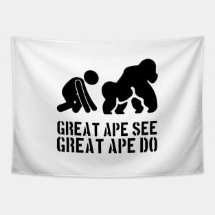 Great Ape See. Great Ape Do. Tapestry