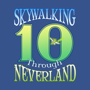 Skywalking Through Neverland 10-Year Anniversary T-Shirt