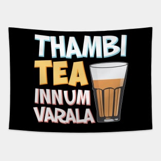 Tambi Tea Innum Varala Tamil Comedy Quote Chennai Tapestry