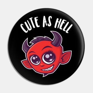 Cute as Hell Devil Pin