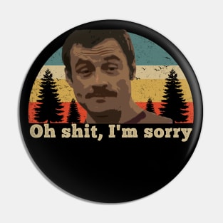 Oh shit, I'm sorry VINTAGE Pin