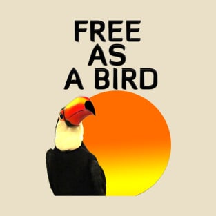 Free as a bird. T-Shirt