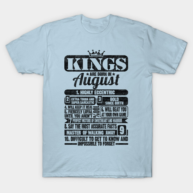 Disover Kings Are Born In August - Kings Are Born In August - T-Shirt