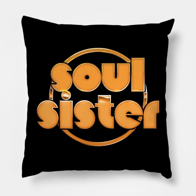 Soul Sister / Retro Soul Music Fan Design Pillow by DankFutura