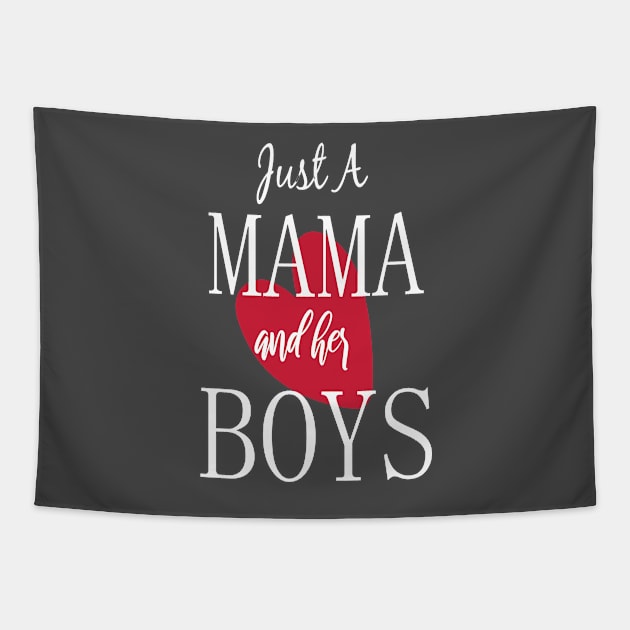 Just a Mama and Her Boys-Mother and Son Matching-Gif SHirt For Mom Tapestry by yassinebd