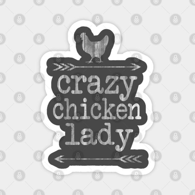 Crazy Chicken lady, chicken lover Magnet by FreckledBliss