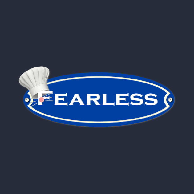 Fearless by EnchantedTikiTees
