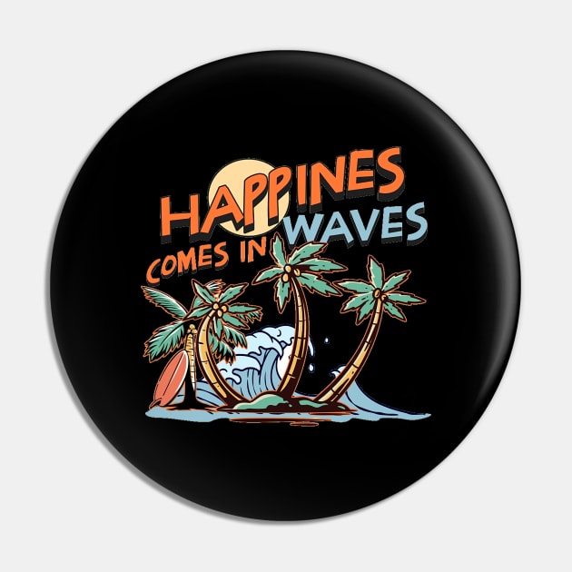 Happiness Comes In Waves, Hello Summer Vintage Funny Surfer Riding Surf Surfing Lover Gifts Pin by Customo