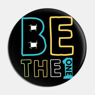 Be the one Pin