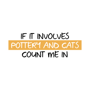 Cats and Pottery lover T-Shirt