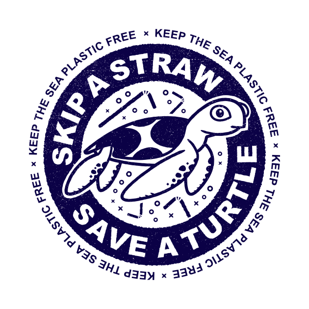 Skip A Straw Save A Turtle - Baby Turtle by bangtees