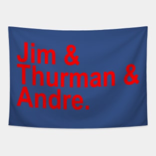 Jim & Thurman & Andre Tapestry