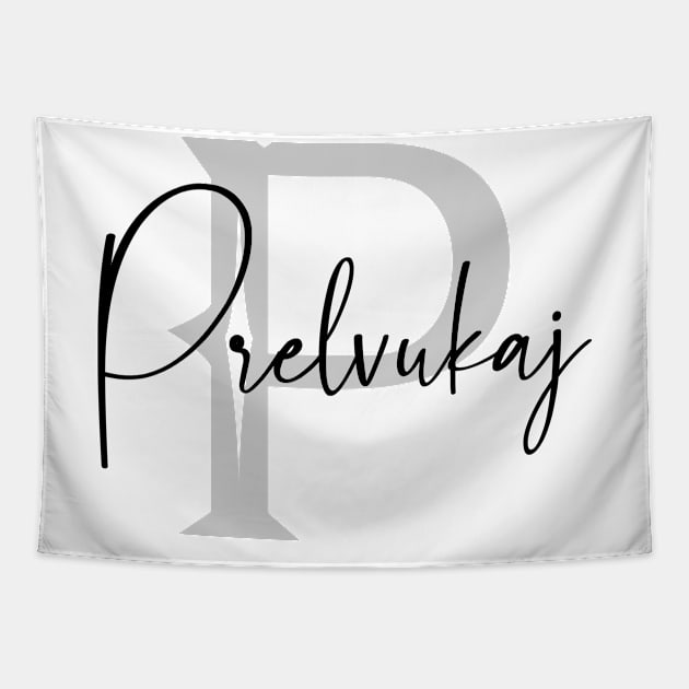 Prelvukaj Second Name, Prelvukaj Family Name, Prelvukaj Middle Name Tapestry by Huosani