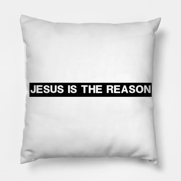 Jesus Is The Reason | Season Pillow by Happy - Design