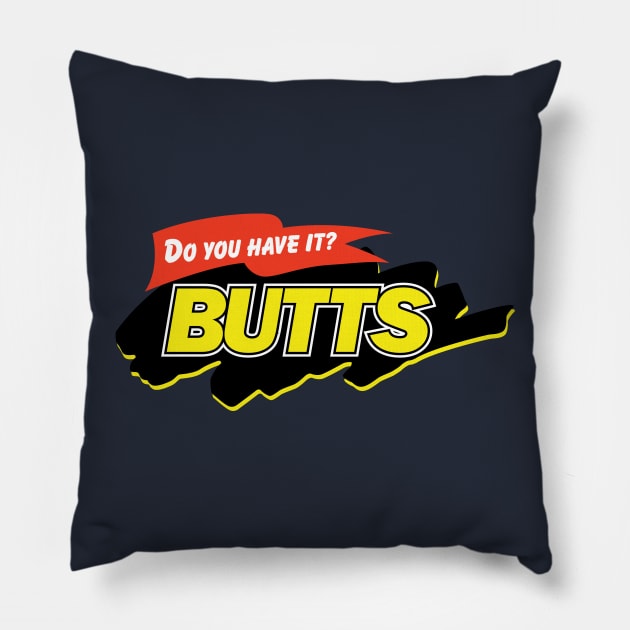 BUTTS Pillow by MazzEffect7