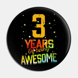 3th Anniversary Gift Vintage Retro 03 Years Of Being Awesome Gifts Funny 3 Years Birthday Girl Boys Kids Pin