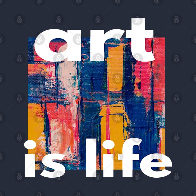 ART IS LIFE by inazuma