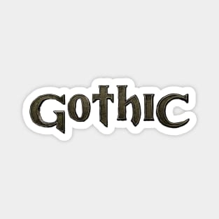 Gothic Magnet