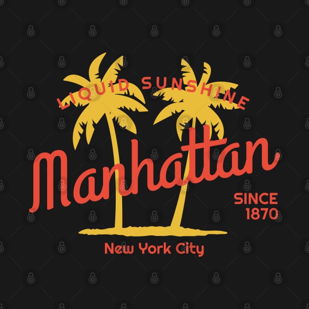 Manhattan - Liquid Summer Since 1870 by All About Nerds