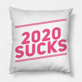 2020 Sucks Pink Pillow