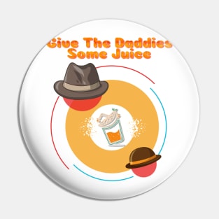 give the daddies some juice 3 Pin