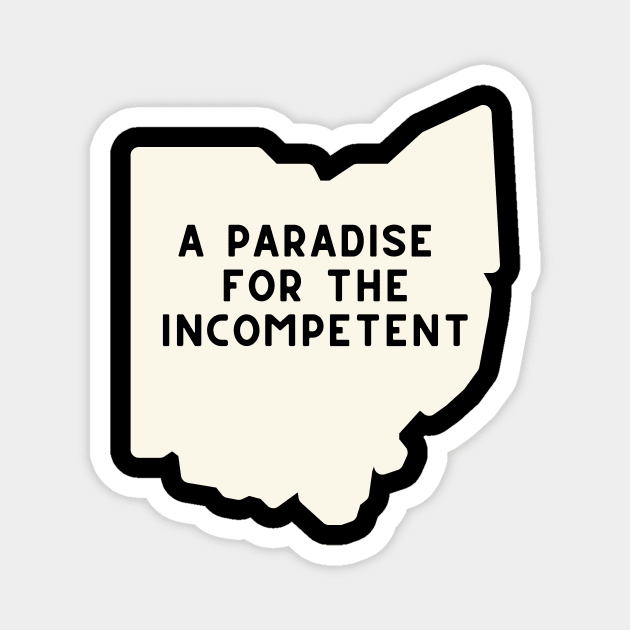 Ohio: A Paradise for the Incompetent Magnet by Maintenance Phase